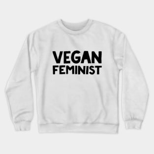 Vegan Feminist Crewneck Sweatshirt